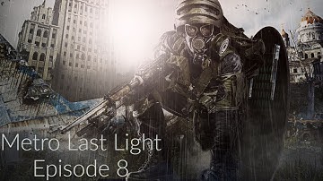 Metro Last Light: Episode 8: Venice and Some Mama Shrimps