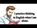 I Practice Thinking in English | Graded Reader | Improve Your English Speaking | Speak English Well