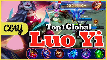 TOP 1 GLOBAL LUO YI RIDICULOUS SUPER LETHAL PASSIVE BEST BUILD AND ROTATION | CLAY. | MLBB NEXT