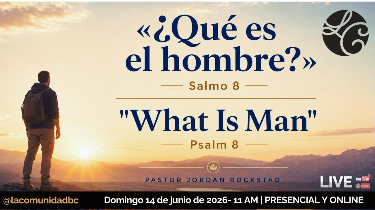¿Qué es el hombre? (Salmo 8)