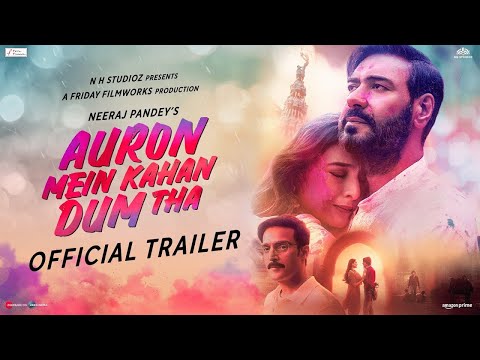 Auron Mein Kahan Dum Tha - Trailer | Ajay Devgn | Tabu | Jimmy Shergill  | Saiee Manjrekar