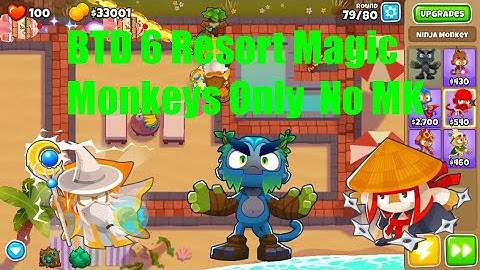 BTD 6 - Resort Magic Monkeys Only |No Monkey Knowledge|