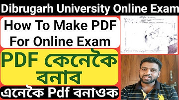 How To Make PDF || Dibrugarh University Online Exam || B.A B.Sc B.Com Exam