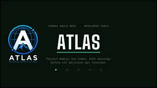 Atlas — Project Memory for Codex | OpenAI Build Week Demo