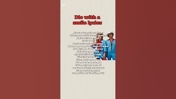 Thumbnail of Die with a smile lyrics #brunomars     #ladygaga #music #song #lyrics # die with a smile