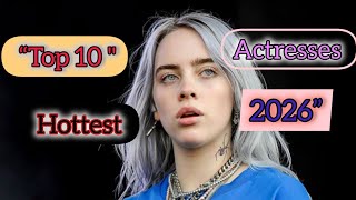 Top 10 Most Famous Actresses in the World 2026 🌍 | Hollywood & Global Stars Ranking