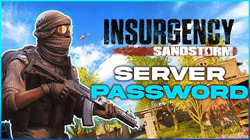 How to Add a Server Password to an Insurgency: Sandstorm Server!