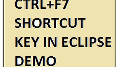 CTRL F7 SHORTCUT IN ECLIPSE IDE SWITCH BETWEEN VIEWS DEMO