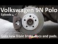 VW Polo 9n repairs. Episode 4, new front brake discs and pads.