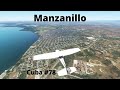 Volando por Manzanillo/Volando por Cuba #78/Microsoft Flight Simulator 2020