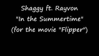 Shaggy Say Shaggy in "In the Summertime"! ft. Rayvon (for the movie "Flipper")