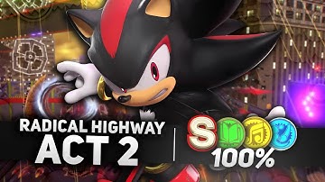 Sonic x Shadow Generations - Radical Highway Act 2 100% | All Collection Key Locations & S-Rank (4K)
