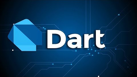 Dart Programlama Dili Dersleri (6+ saat)