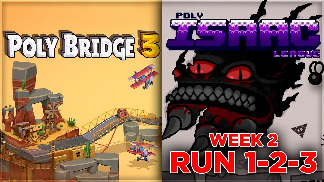 POLY BRIDGE 3 + POLY ISAAC LEAGUE - WEEK 2 / DAY 1 - RUN 4-5-6 🚀 (31-05 ...