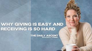 Ep. 146 | Why Giving Is Easy and Receiving Is So Hard
