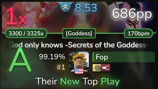 8.5⭐ Fop | Oratorio The World God Only Knows - God only knows [Goddess] +HDFL 99.19% (#1 686pp 1❌)