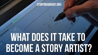 Story Tip: What It Takes To Be A Story Artist