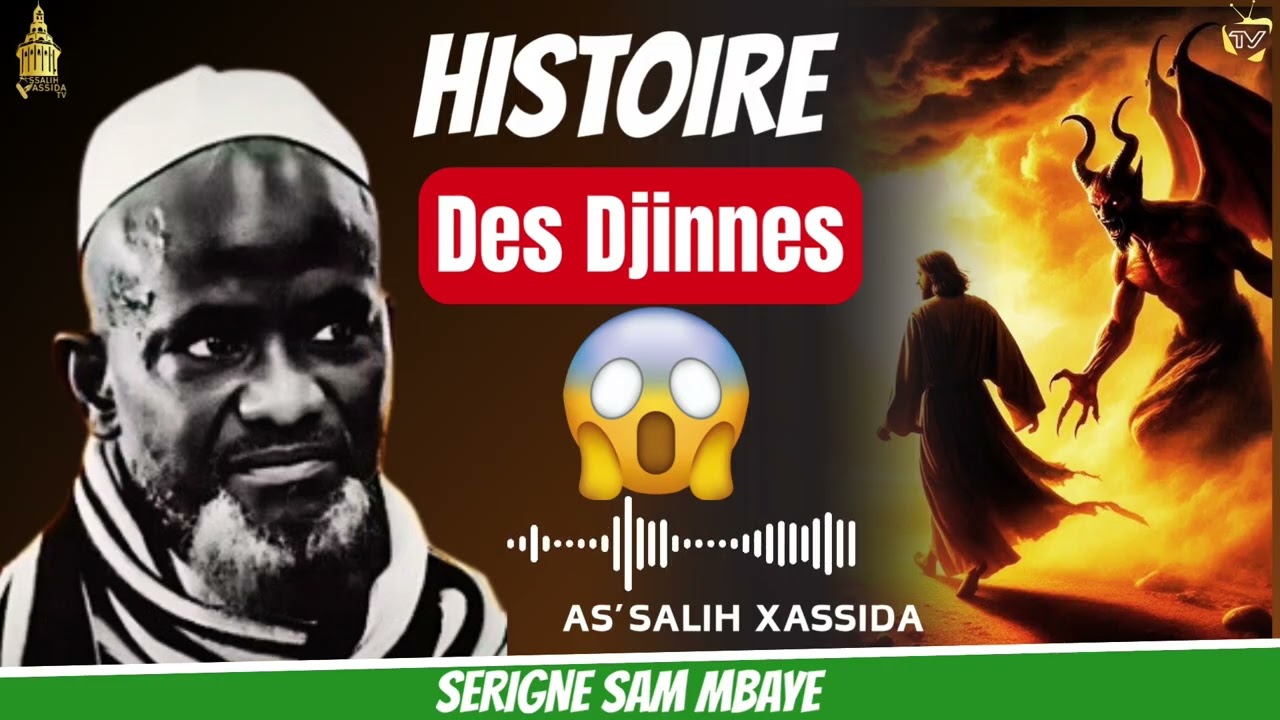 😳Histoire des Djinns par Serigne Bassirou Mbacké khélcom