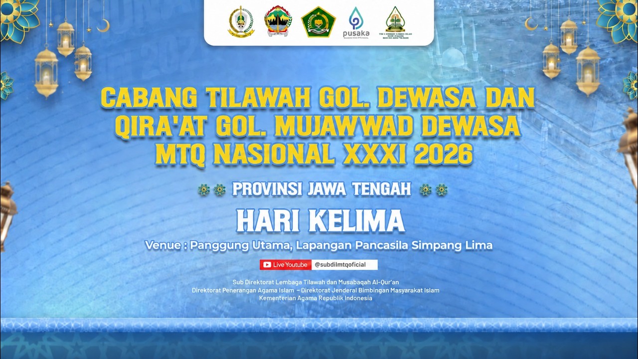 🔴LIVE Cabang Tilawah Golongan Dewasa dan Qira’at Golongan Mujawwad Dewasa