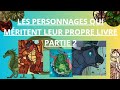 Les personnages lrdf qui mritent leur propre livre  partie 2