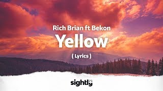 Rich Brian - Yellow ft. Bekon (Lyrics)
