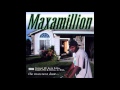 Maxamillion - Street Life (Smooth G-Funk)