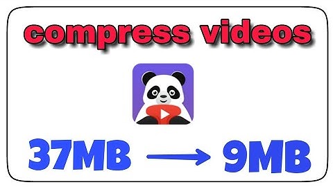 How to compress videos in Android | video panda compress and share
