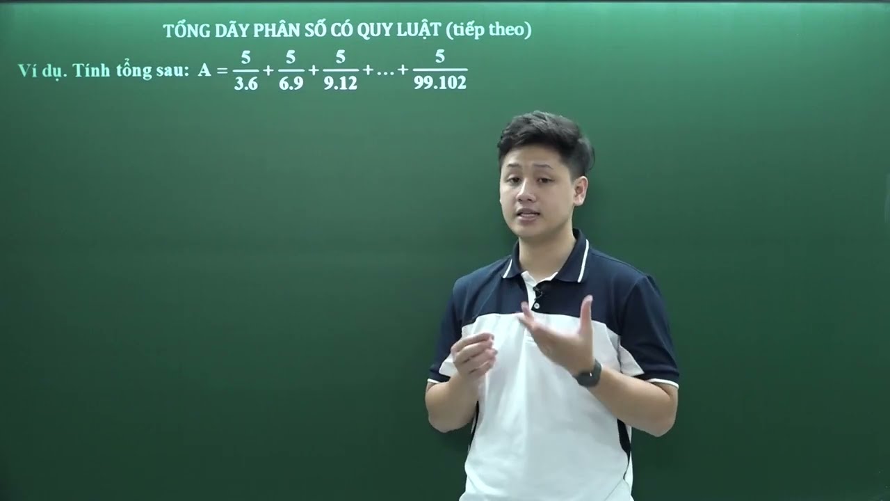Toán lớp 6 - Tổng dãy phân số có quy luật - Thầy Lê Ngọc Diên