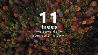 11 trees we save daily from cutting down. Atlantis-Pak.