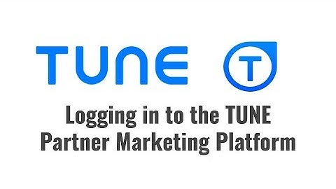 TUNE Partner Marketing Platform: Logging in to User Accounts