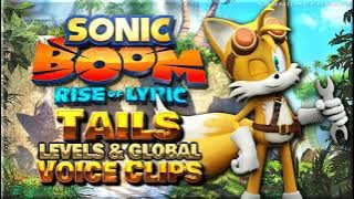 All Tails Voice Clips • Sonic Boom: Rise of Lyric • Levels and Global Voice Lines • Nintendo