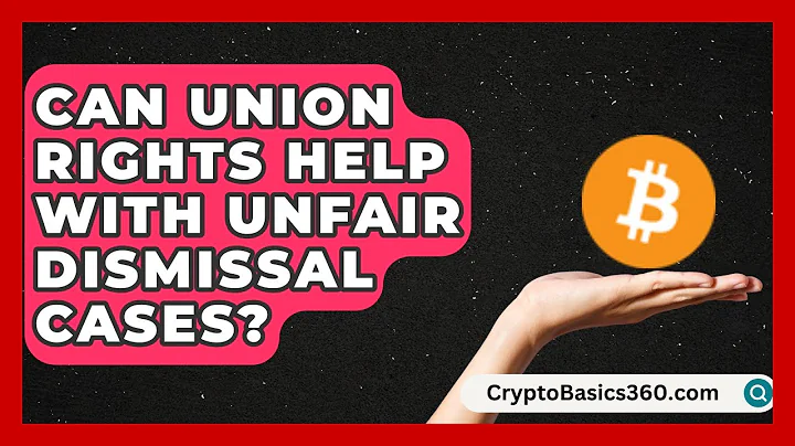 Can Union Rights Help With Unfair Dismissal Cases? | Labor and Employment Law Expert News