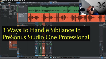 3 Ways to Deal With Sibilance in PreSonus Studio One Prefessional