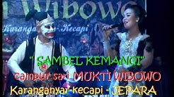 campursari "sambel kemangi" - Durasi: 8:17. campursari "sambel kemangi" - Durasi: 8:17.