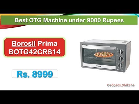 42-Liter Oven Toaster Grill under 9000 rupees (हिंदी में) | #Borosil BOTG42CRS14
