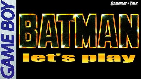 Batman Full Playthrough (Nintendo Game Boy) | Let