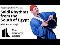 Saidi rhythms from the south of egypt with karim nagi