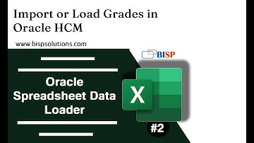 Import or Load Grades in Oracle HCM | Oracle Fusion HCM Loading Grades | HCM Spreadsheet Loader