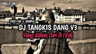 DJ TANGKIS DANG CAMPURAN V5 VIRAL DI TIK TOK 2023