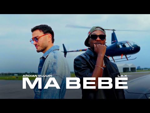 Ardian Bujupi feat. L.A.X - MA BEBE