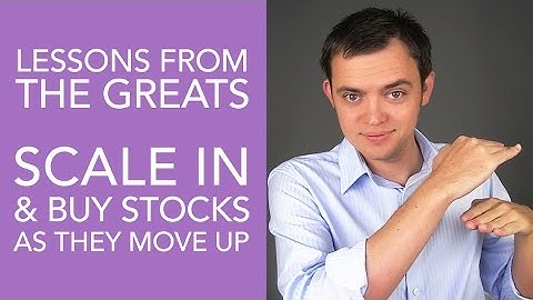 Scale In & Buy Stocks as they Move Up - NOT Down! [Lessons from the Greats]