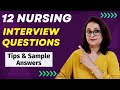 Nursing Interview Questions and Answers - General, behavioral and situational questions.