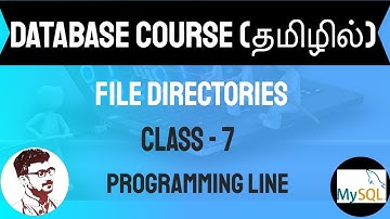 File Directories in Tamil (Database Course in Tamil) [Class - 7]