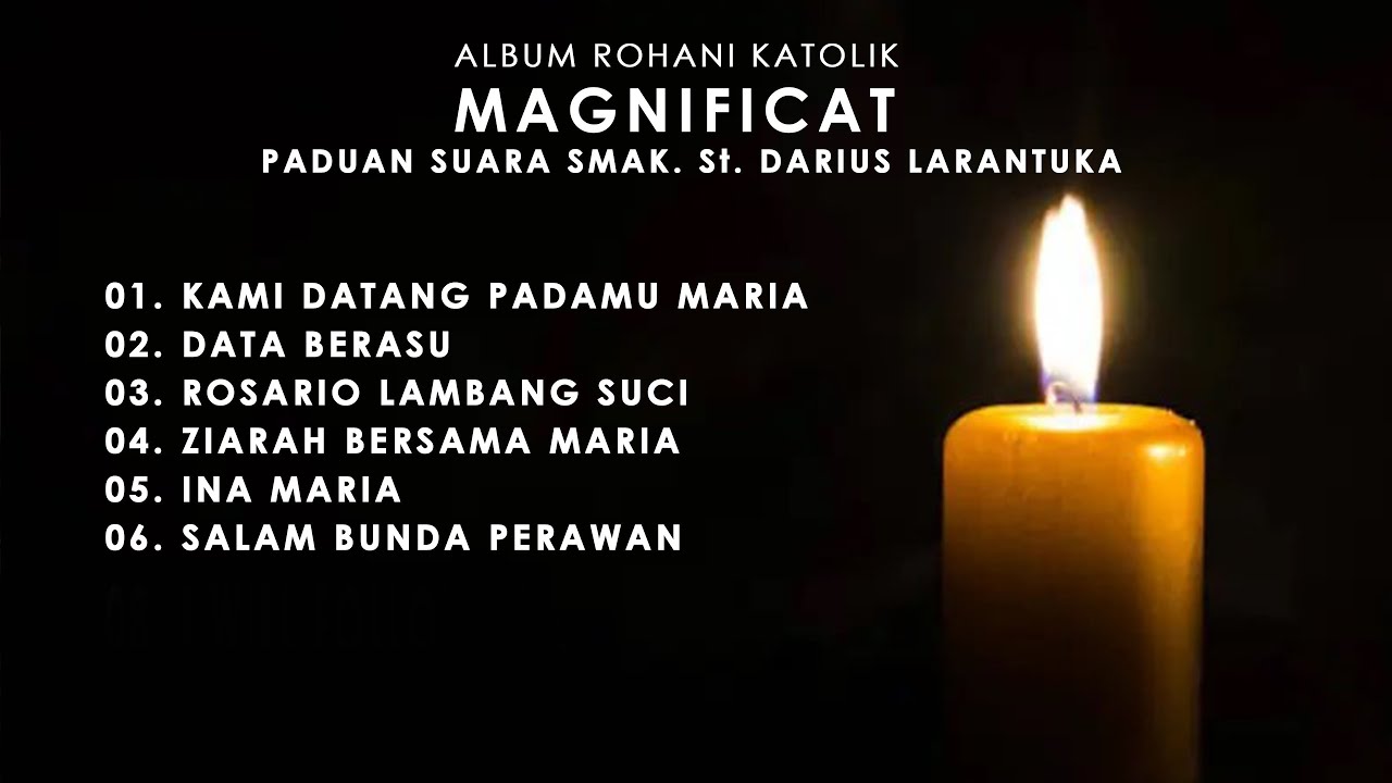 Kumpulan Lagu Rohani Katolik - Magnificat - Paduan Suara SMAK. St. Darius Larantuka
