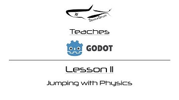 Godot 3.0 Visual Scripting - Lesson 11 - Jumping with Physics