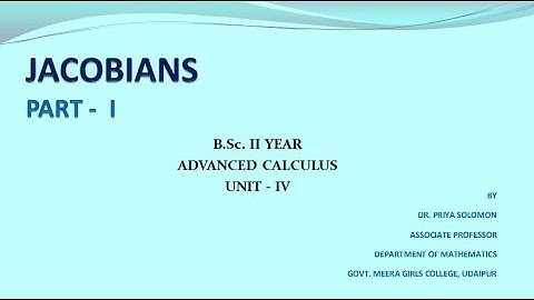 B.Sc. II Yr. (Maths) - Advanced Calculus - Jacobians - Part I