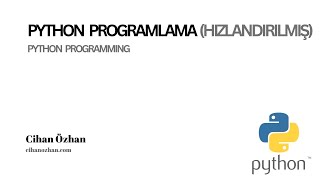 Python Programlama Eğitimi (Hızlandırılmış)