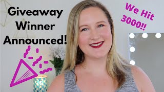 Giveaway Winner Announcement | We Hit 3000!!