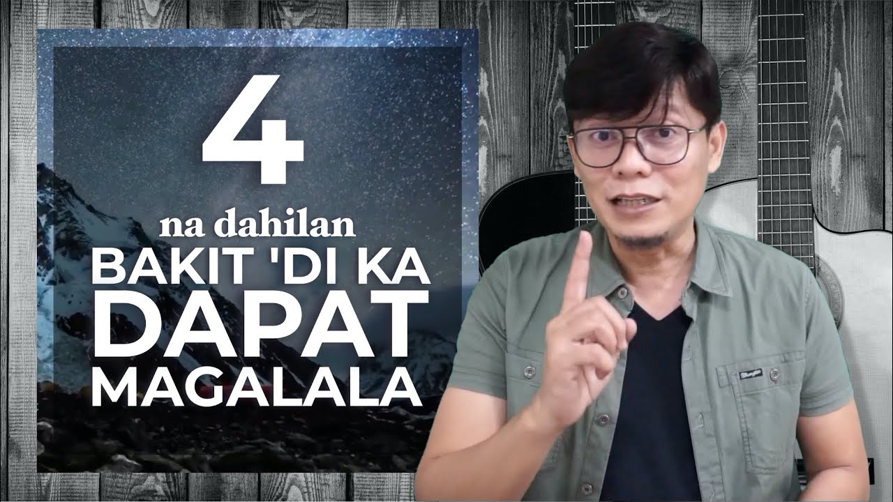 4 Na Dahilan Kung Bakit Di Ka Dapat Magalala