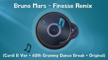 Bruno Mars - Finesse Remix (Cardi B Ver + 60th Grammy Dance Break + Original)